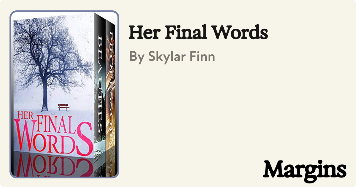 Her Final Words