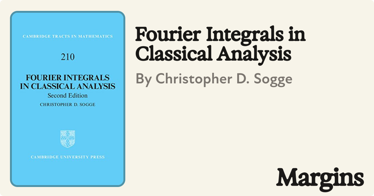 Fourier Integrals in Classical Analysis