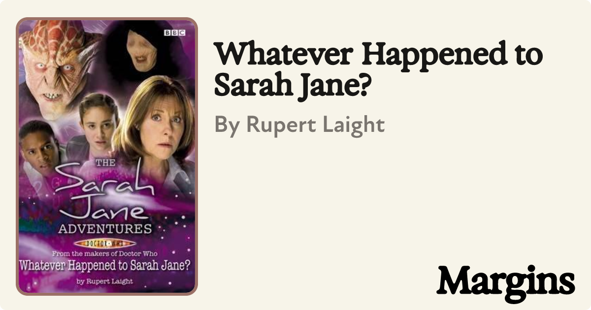 Whatever Happened to Sarah Jane?